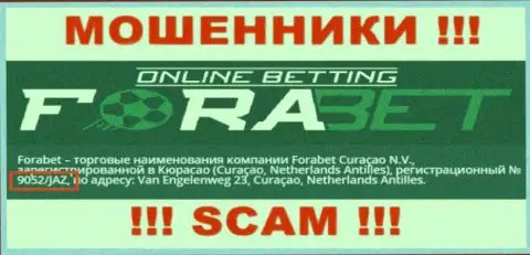 Forabet Curaçao N.V. internet мошенников ForaBet было зарегистрировано под этим регистрационным номером: 9052/JAZ