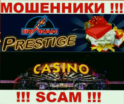 Деятельность мошенников VulkanPrestige: Casino - это капкан для неопытных клиентов