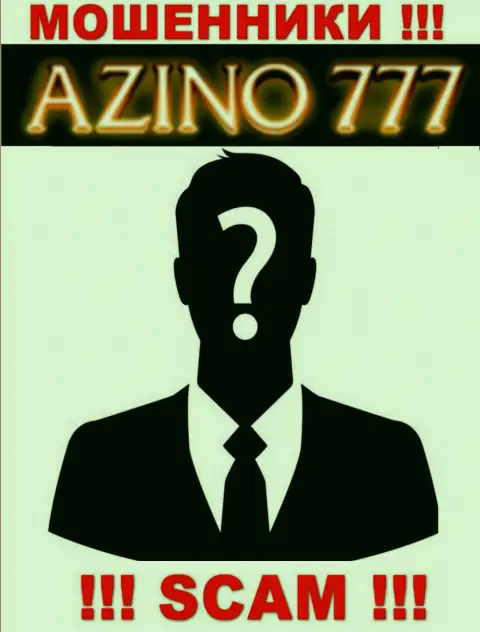 На web-сайте Азино777 не представлены их руководители - обманщики безнаказанно отжимают денежные средства