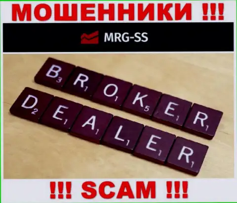 Брокер - это сфера деятельности незаконно действующей организации MRG SS