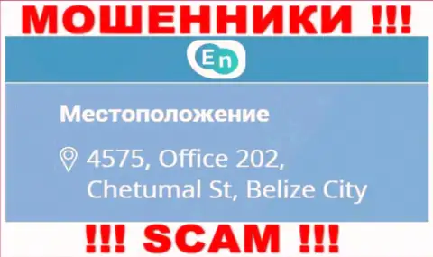 Адрес разводил EN-N в офшорной зоне - 4575, Office 202, Chetumal St, Belize City, данная информация предложена у них на официальном интернет-сервисе