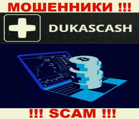 Не надо сотрудничать с internet разводилами DukasCash, направление деятельности которых Crypto trading