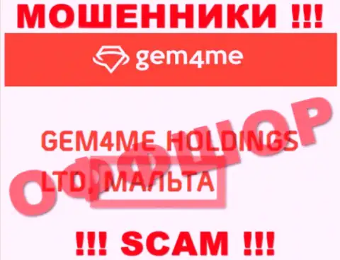 Gem4Me специально обосновались в оффшоре на территории Malta - это МОШЕННИКИ !!!