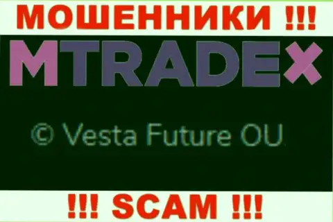 Вы не сможете сохранить свои средства связавшись с компанией M Trade X, даже в том случае если у них имеется юридическое лицо Vesta Future OU