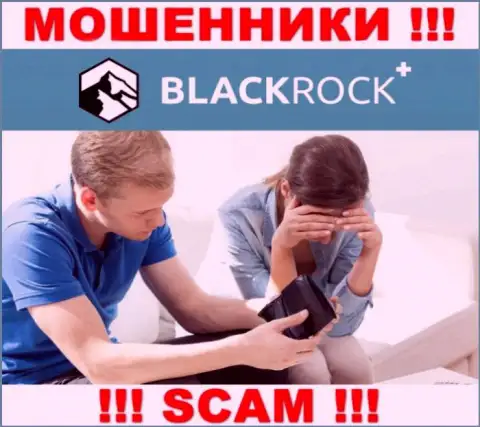 Не угодите в грязные лапы к internet ворам BlackRock Plus, так как рискуете остаться без финансовых средств