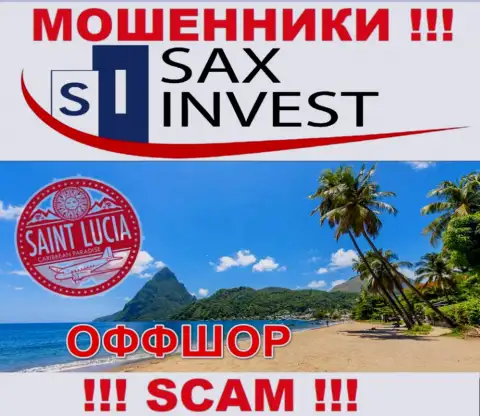 Т.к. SaxInvest имеют регистрацию на территории Saint Lucia, похищенные вложенные средства от них не забрать
