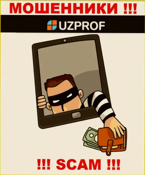 Uz Prof - это internet-кидалы, можете потерять все свои финансовые средства