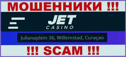 На интернет-портале Jet Casino предоставлен оффшорный официальный адрес конторы - Julianaplein 36, Willemstad, Curaçao, будьте крайне бдительны - это шулера