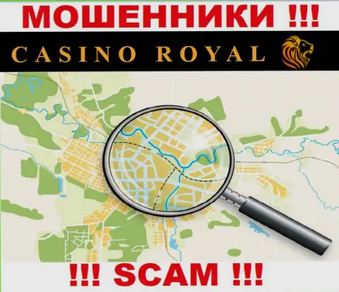RoyallCassino Xyz спрятали свой юридический адрес регистрации поэтому и сливают людей безнаказанно