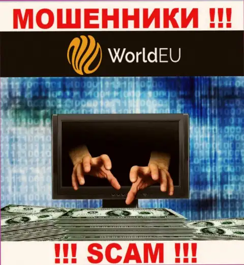 СЛИШКОМ ОПАСНО взаимодействовать с компанией ВорлдЕУ, данные интернет-обманщики постоянно крадут вклады трейдеров