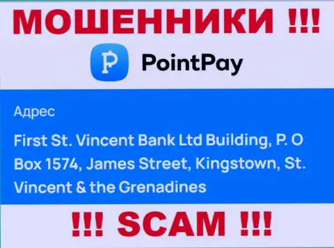 Офшорное месторасположение Поинт Пей - First St. Vincent Bank Ltd Building, P.O Box 1574, James Street, Kingstown, St. Vincent & the Grenadines, оттуда данные махинаторы и прокручивают делишки
