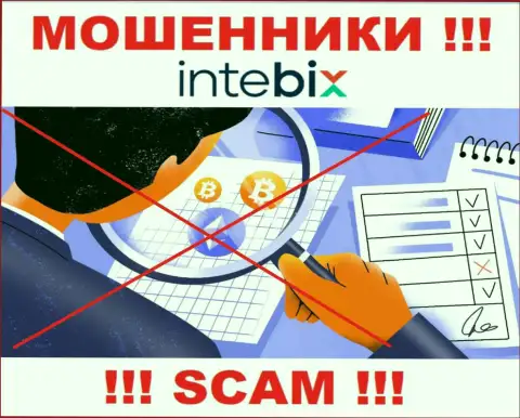 Регулятора у конторы Intebix нет !!! Не стоит доверять указанным мошенникам деньги !!!