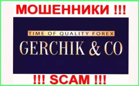 Gerchik and Co - это ВОРЫ !!! SCAM !!!