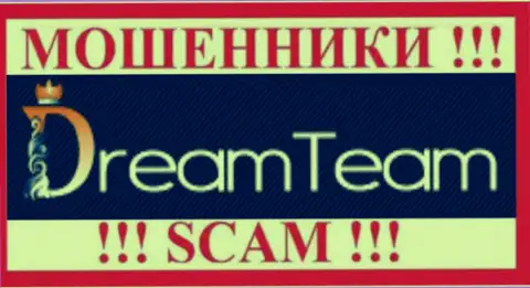 Dream Team - ВОРЮГИ !!! SCAM !!!